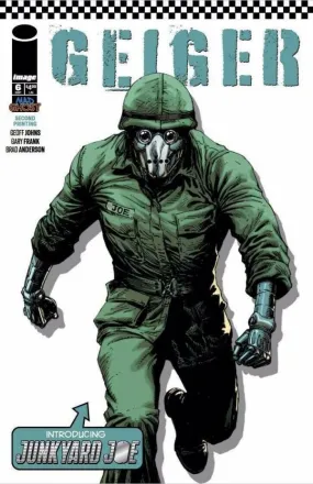 Geiger 6 (2021) 2nd Print First Junkyard Joe Cover Geoff Johns Gary Frank Image